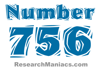 Number 756 - All about number seven hundred fifty-six