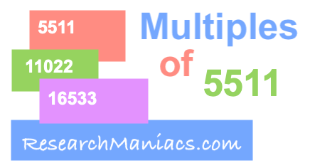 What are the multiples of 5511 Multiples of 5511