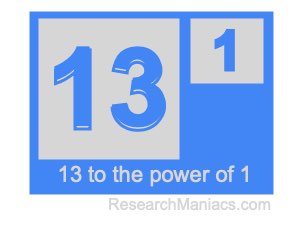 13 to the power of 1