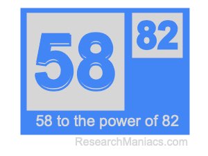 58 to the power of 82
