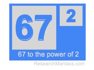 67 to the power of 2