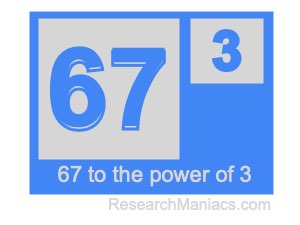 67 to the power of 3