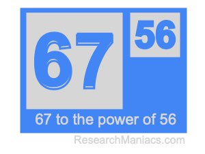 67 to the power of 56