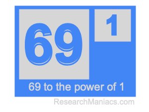 69 to the power of 1