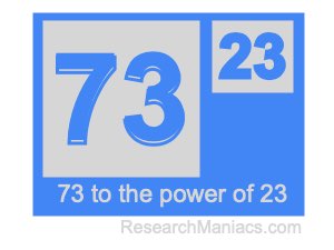 73 to the power of 23