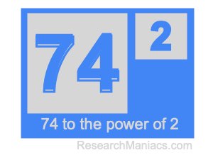 74 to the power of 2