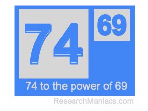 74 to the power of 69