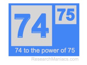 74 to the power of 75
