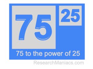 75 to the power of 25
